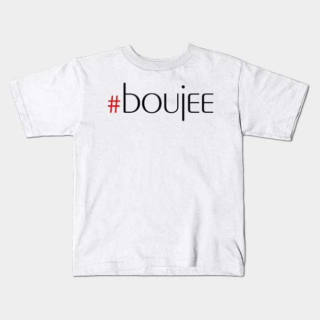 boujee Kids T-Shirt by robertbruton